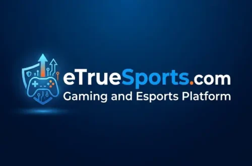 eTrueSports com Gaming and Esports Platform