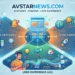 Avstarnews .com Its Features, Content, and User Experience