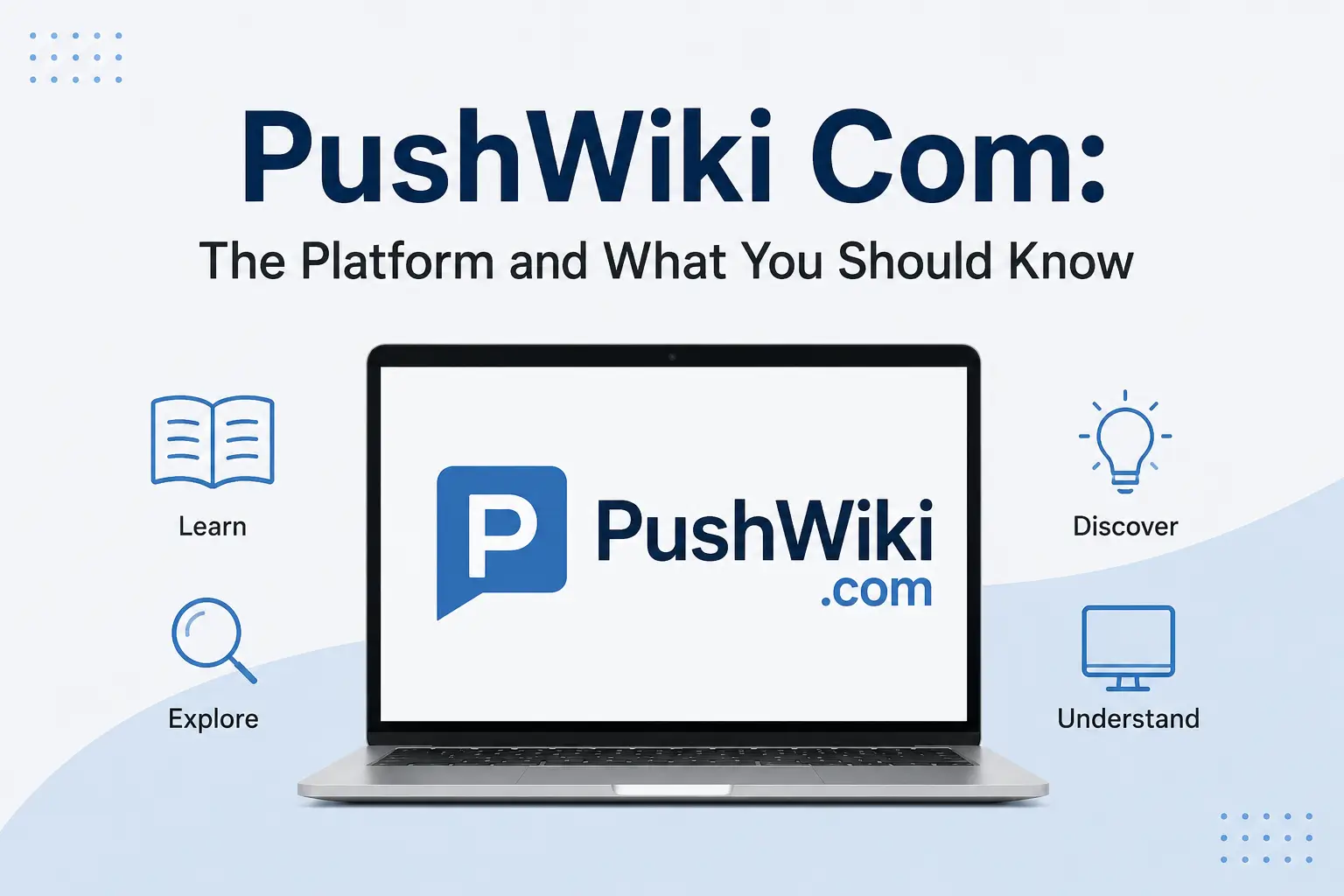 PushWiki Com The Platform and What You Should Know